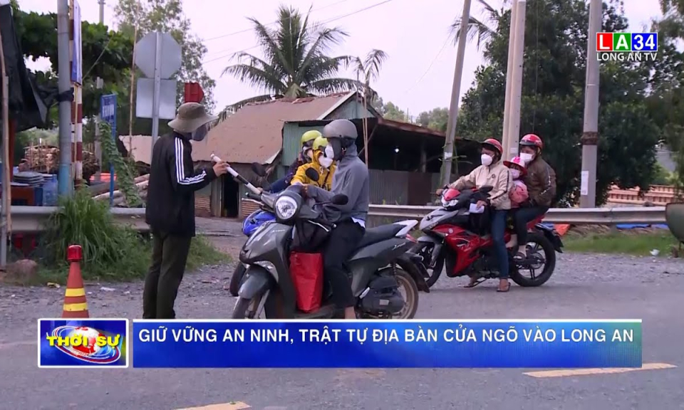 Giữ vững an ninh, trật tự địa bàn cửa ngõ vào Long An