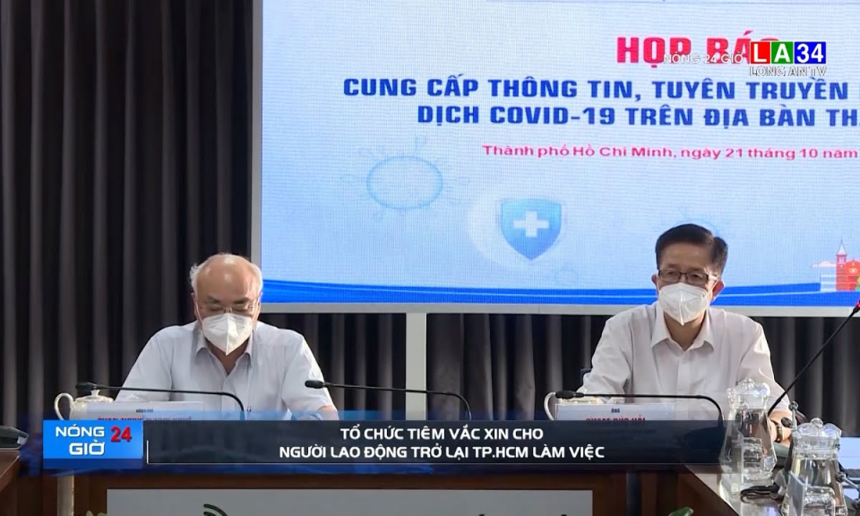 Tổ chức tiêm vaccine cho người lao động trở lại TP.HCM làm việc