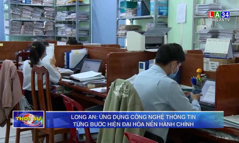 Long An: Ứng dụng công nghệ thông tin, từng bước hiện đại hóa nền hành chính
