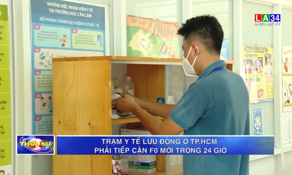 Trạm y tế lưu động ở TP.HCM phải tiếp cận F0 mới trong 24 giờ