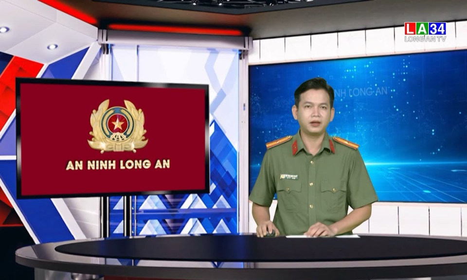 An ninh Long An: Những hoạt động nổi bật trong tuần