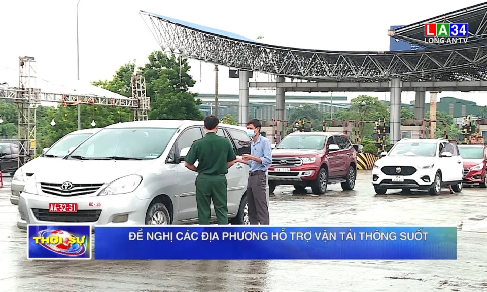 Đề nghị các địa phương hỗ trợ vận tải thông suốt