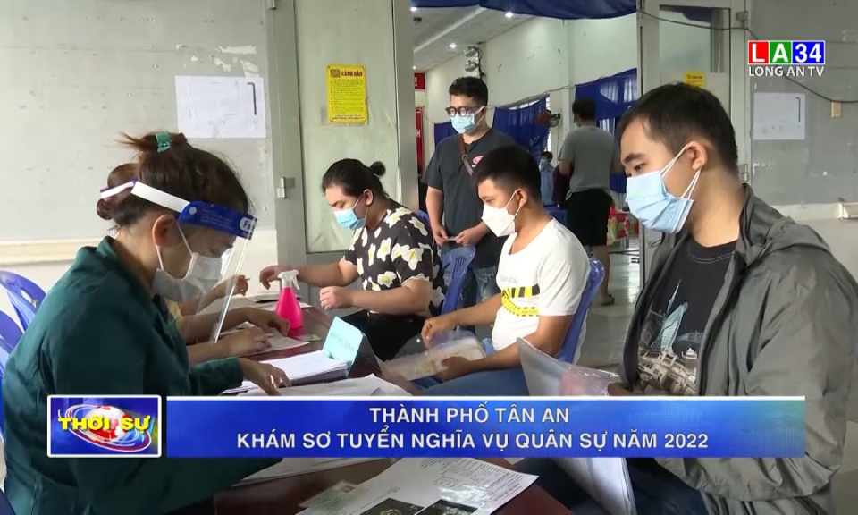 Thành phố Tân An khám sơ tuyển nghĩa vụ quân sự năm 2022