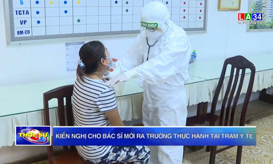 Kiến nghị cho bác sĩ mới ra trường thực hành tại trạm y tế