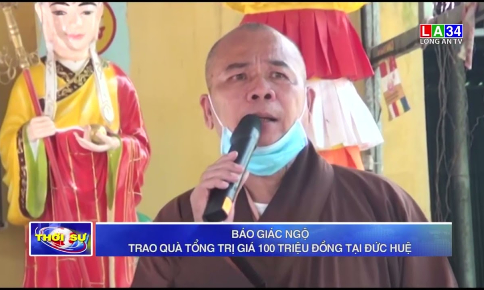Báo Giác Ngộ trao quà tổng trị giá 100 triệu đồng tại Đức Huệ