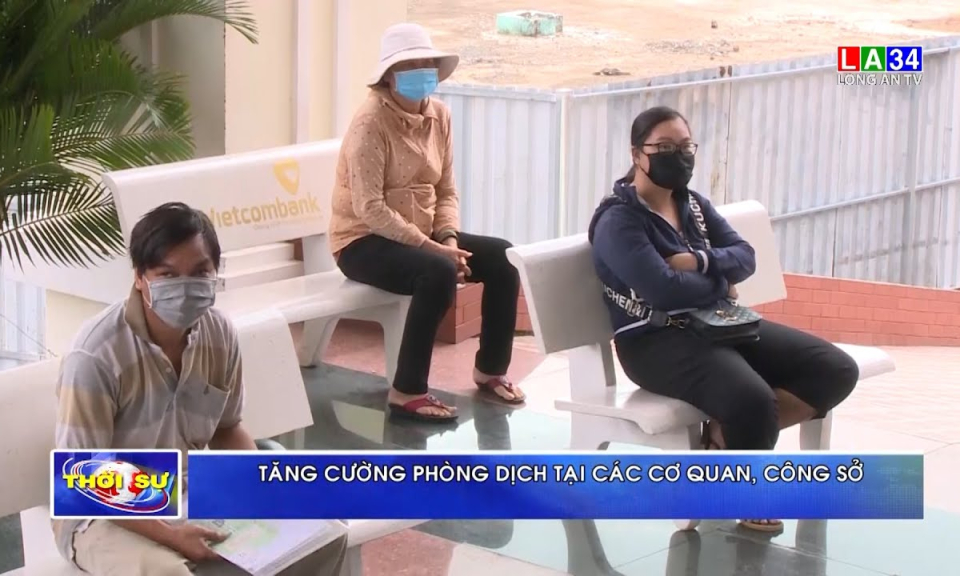 Tăng cường phòng dịch tại các cơ quan, công sở