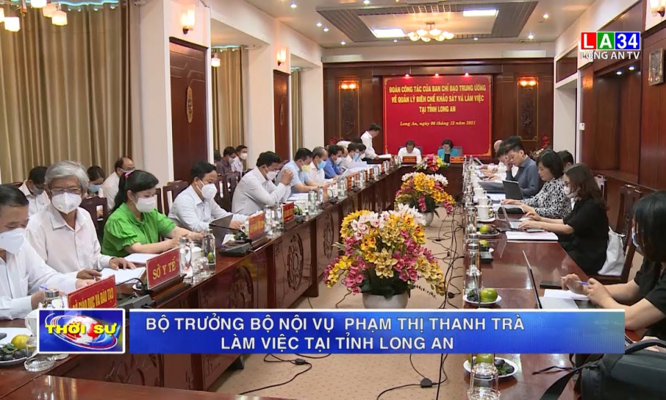 Bộ trưởng Bộ Nội vụ Phạm Thị Thanh Trà làm việc tại tỉnh Long An