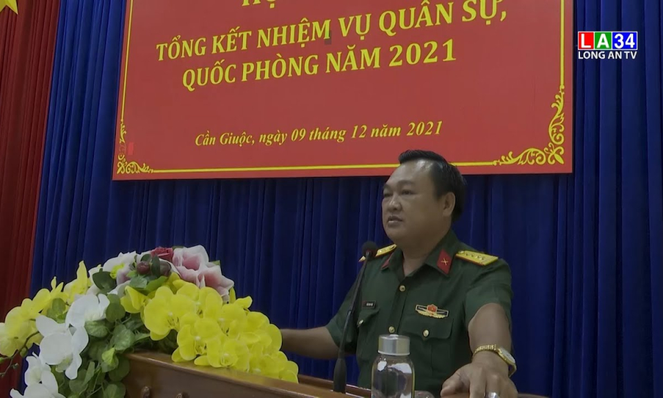 Cần Giuộc,Thủ Thừa: Tổng kết công tác quân sự quốc phòng năm 2021