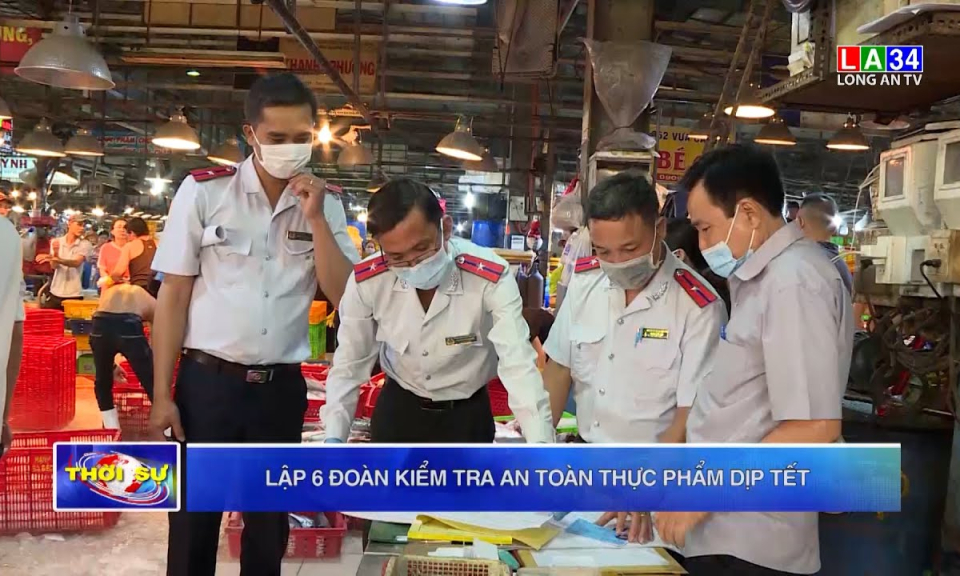 Lập 6 đoàn kiểm tra an toàn thực phẩm dịp Tết