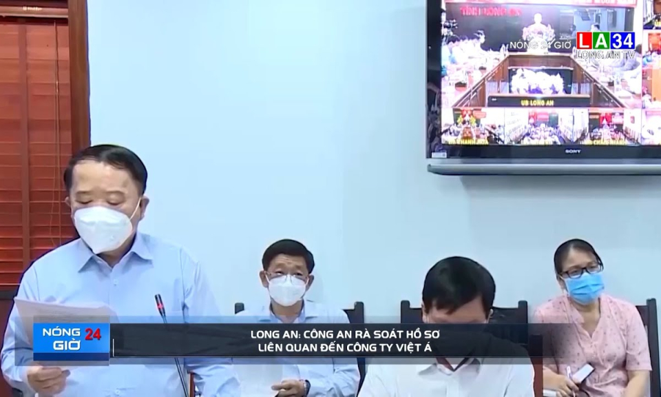 Long An: Công an rà soát hồ sơ liên quan đến công ty Việt Á