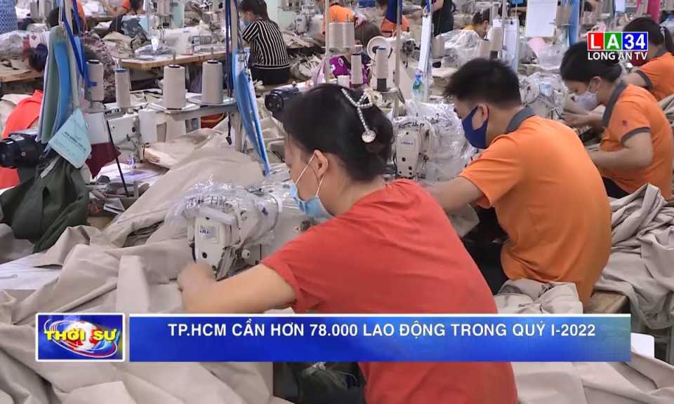TP.HCM cần hơn 78.000 lao động trong quý I-2022
