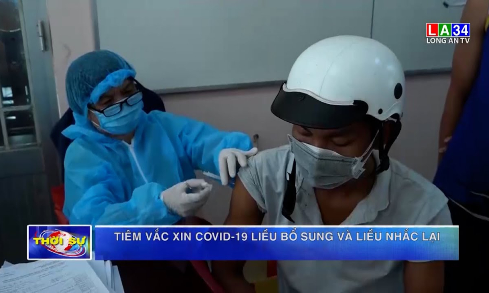 Tiêm vaccine Covid-19 liều bổ sung và liều nhắc lại