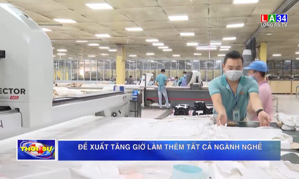 Đề xuất tăng giờ làm thêm tất cả ngành nghề