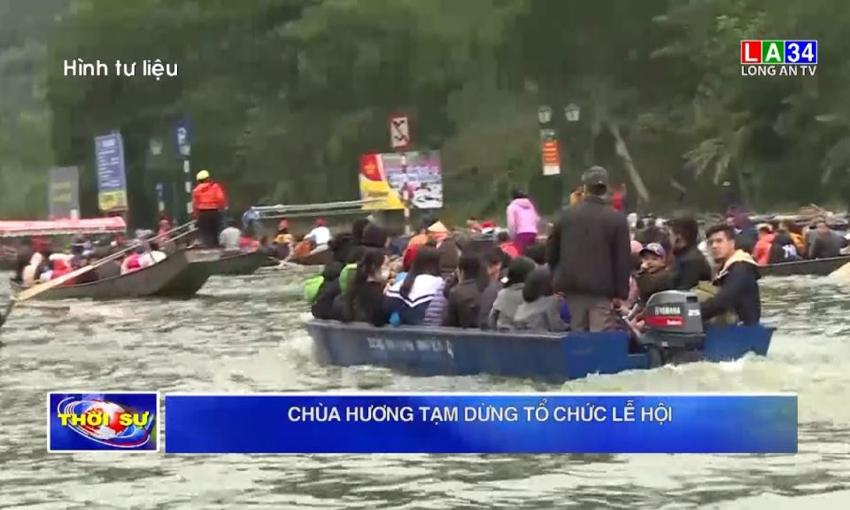 Chùa Hương tạm dừng tổ chức lễ hội