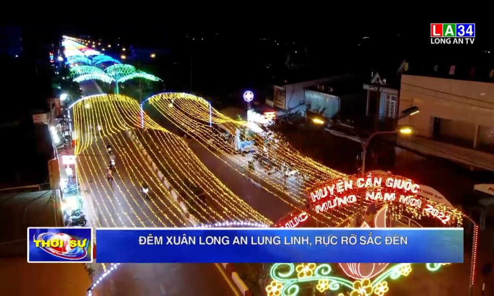 Đêm Xuân Long An lung linh, rực rỡ sắc đèn