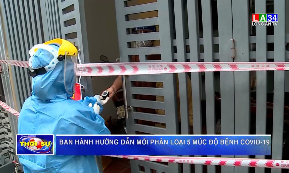 Ban hành hướng dẫn mới phân loại 5 mức độ bệnh Covid-19