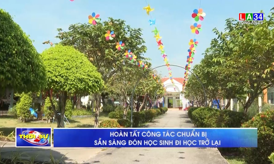 Hoàn tất công tác chuẩn bị, sẵn sàng đón học sinh đi học trở lại