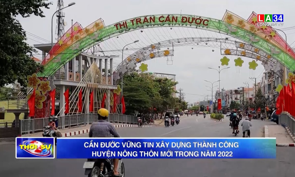 Cần Đước vững tin xây dựng thành công huyện nông thôn mới trong năm 2022