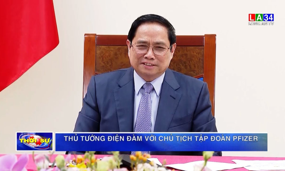 Thủ tướng điện đàm với Chủ tịch Tập đoàn Pfizer