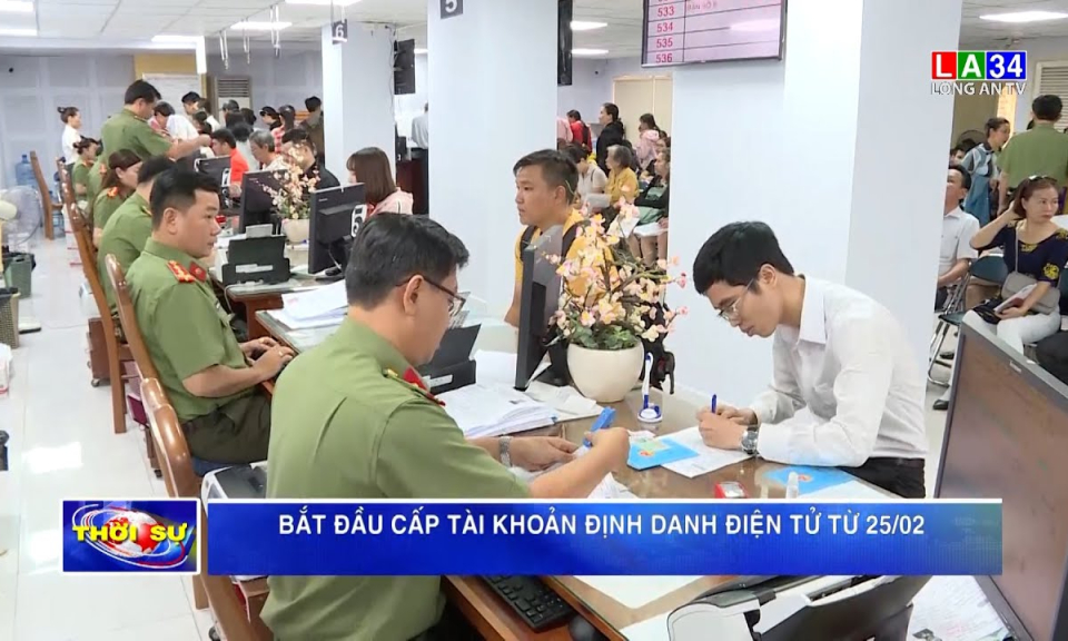 Bắt đầu cấp tài khoản định danh điện tử từ 25/02
