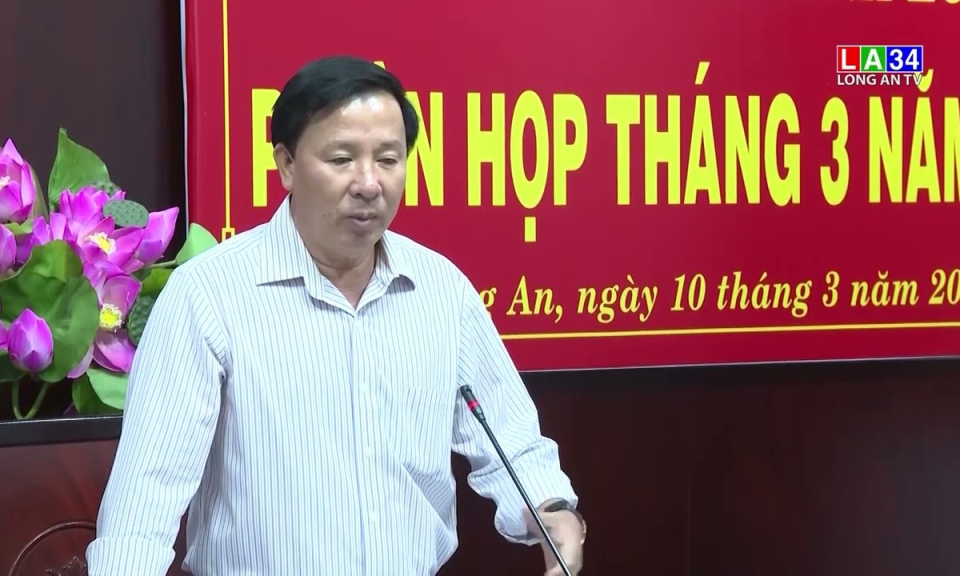 UBND tỉnh Long An họp lệ kỳ tháng 3/2022