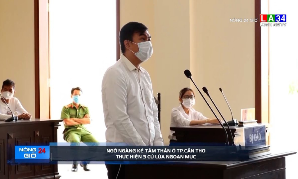 Ngỡ ngàng kẻ tâm thần ở TP.Cần Thơ thực hiện 3 cú lừa ngoạn mục