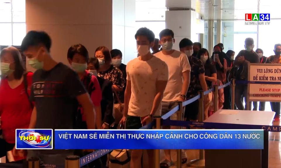 Việt Nam sẽ miễn thị thực nhập cảnh cho công dân 13 nước