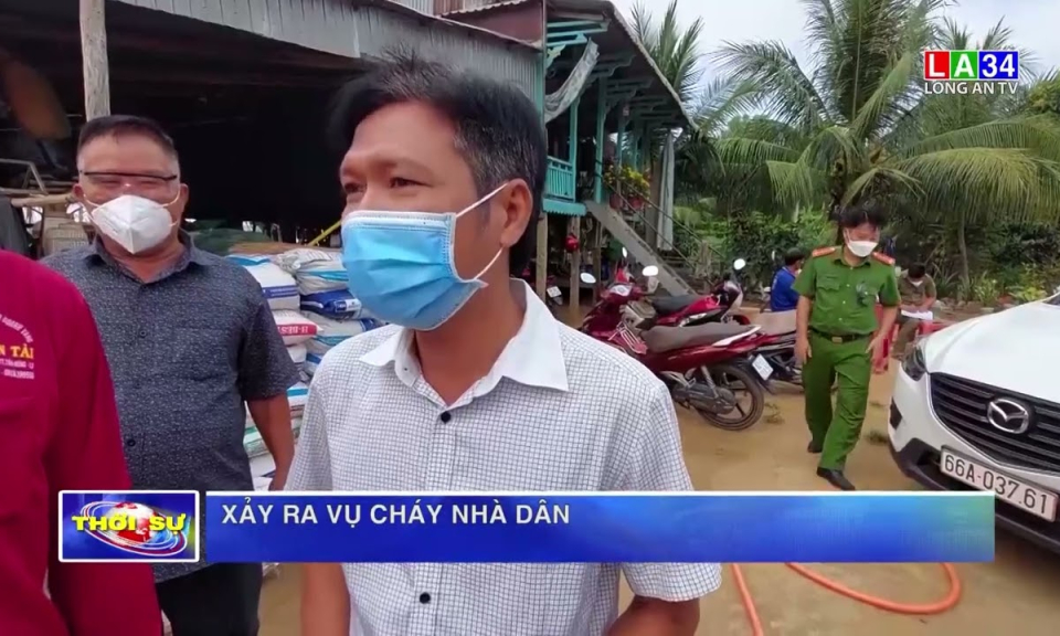Tân Hưng xảy ra vụ cháy nhà dân ước thiệt hại khoảng 250 triệu đồng