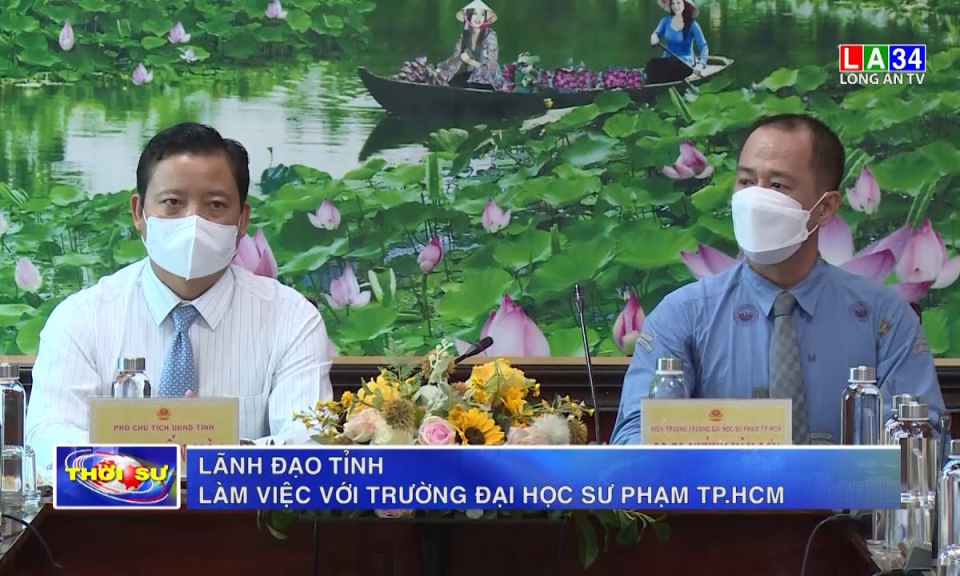 Lãnh đạo tỉnh Long An làm việc với trường Đại học Sư phạm TP.HCM