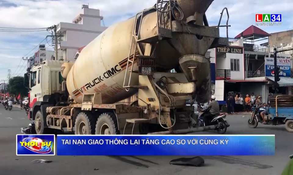 Tai nạn giao thông lại tăng cao so với cùng kỳ