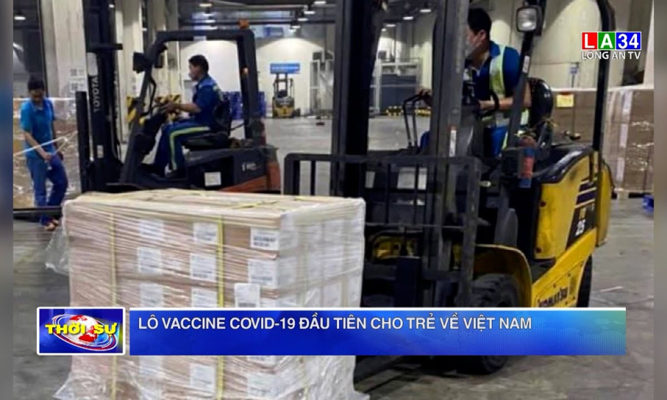 Lô vaccine Covid-19 đầu tiên cho trẻ về Việt Nam