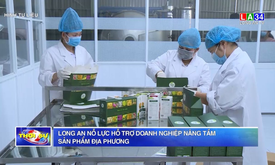 Long An nỗ lực hỗ trợ doanh nghiệp nâng tầm sản phẩm địa phương