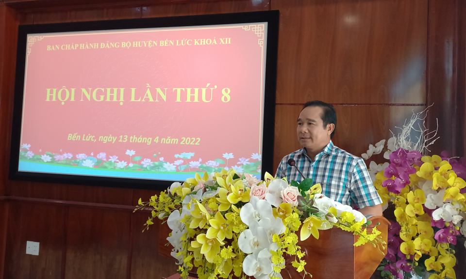 Bến Lức: Hội nghị Huyện ủy lần 8 