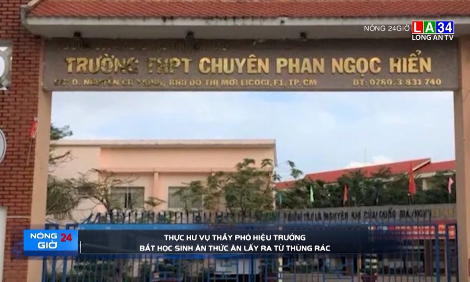 Thực hư vụ thầy Phó hiệu trưởng bắt học sinh ăn thức ăn lấy ra từ thùng rác 
