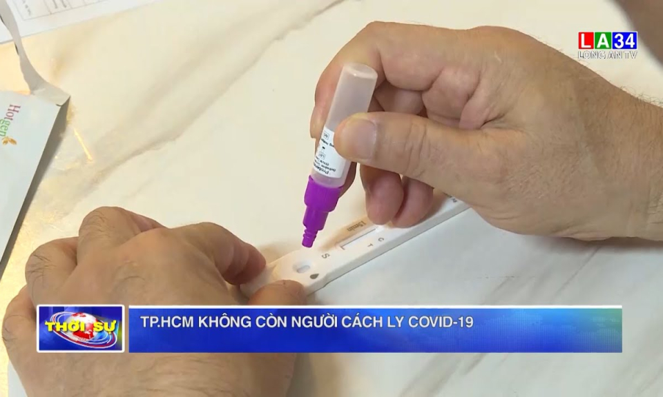 TP.HCM không còn người cách ly Covid-19