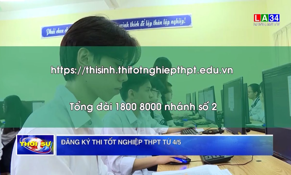 Đăng ký thi tốt nghiệp THPT từ 4/5