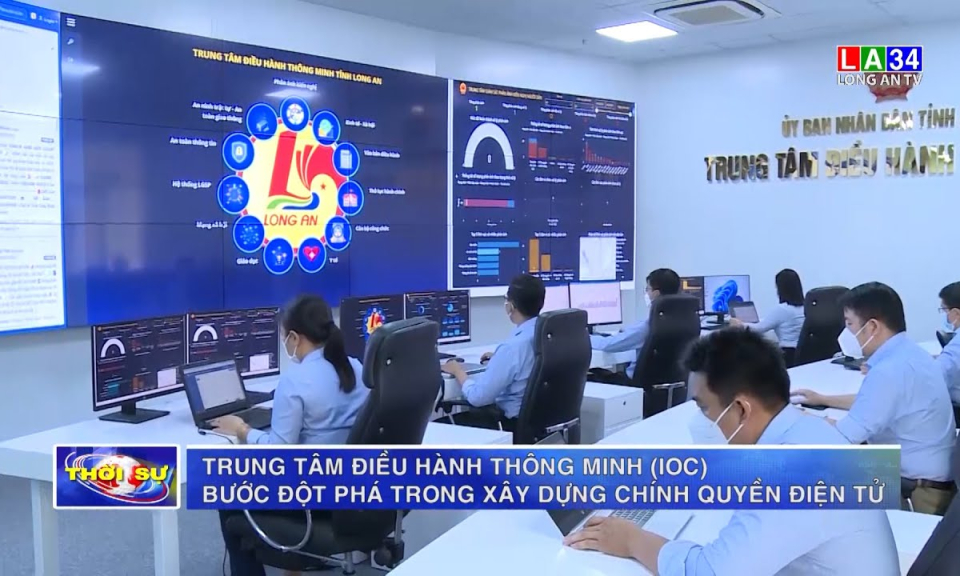 Trung tâm Điều hành thông minh (IOC) - Bước đột phá trong xây dựng Chính quyền điện tử tỉnh