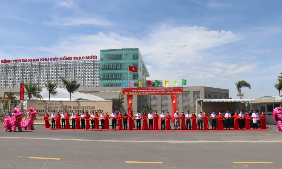 Khánh thành Bệnh viện Đa khoa khu vực Đồng Tháp Mười