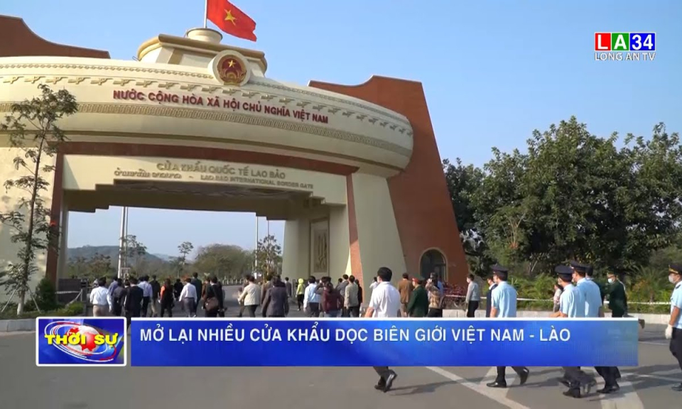 Mở lại nhiều cửa khẩu dọc biên giới Việt Nam - Lào