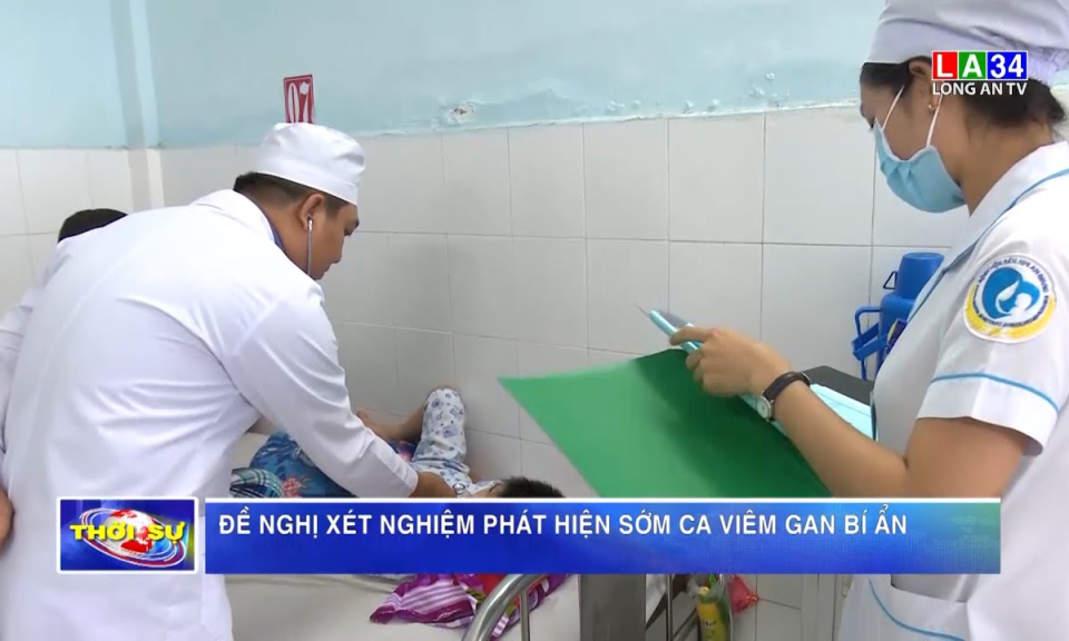 Đề nghị xét nghiệm phát hiện sớm ca viêm gan bí ẩn