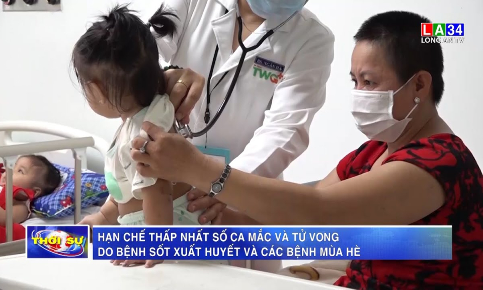 Hạn chế thấp nhất số ca mắc và tử vong do bệnh sốt xuất huyết và các bệnh mùa hè