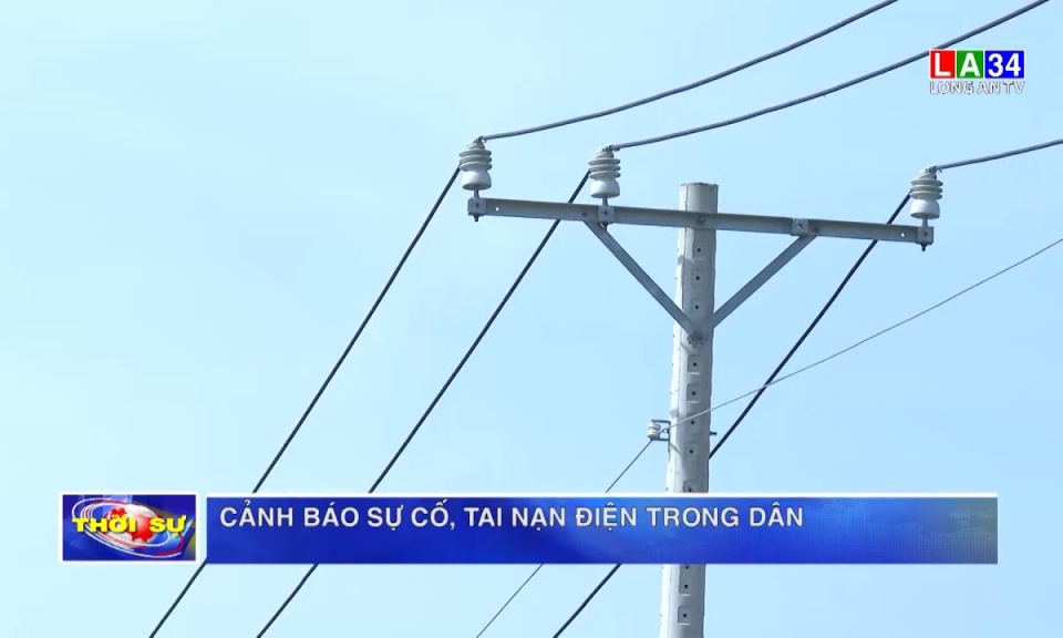 Cảnh báo sự cố, tai nạn điện trong dân