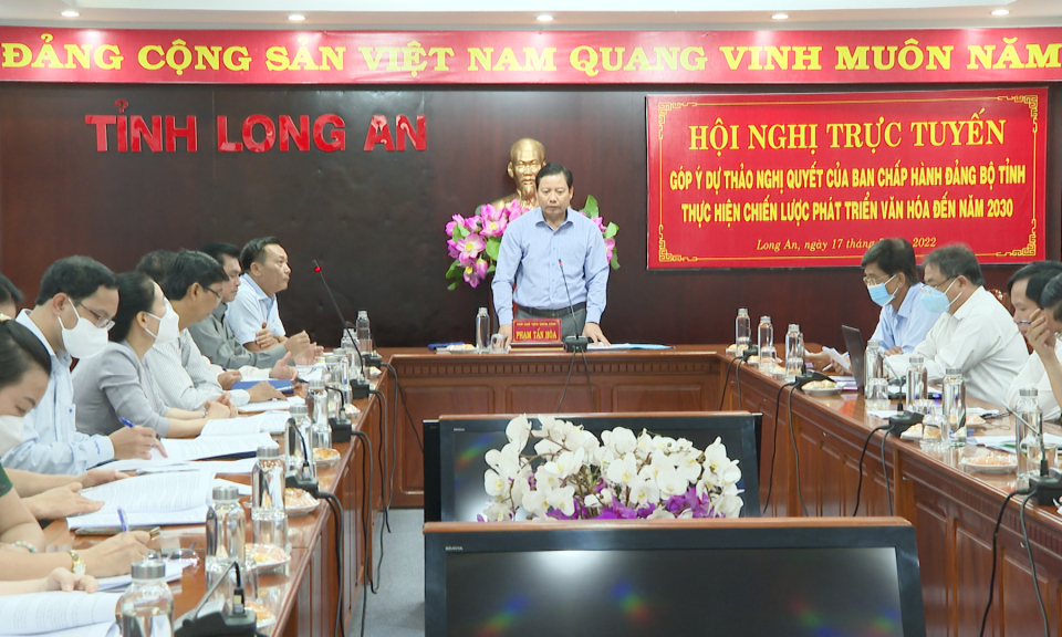 Góp ý dự thảo thực hiện Chiến lược phát triển văn hóa tỉnh Long An đến năm 2030