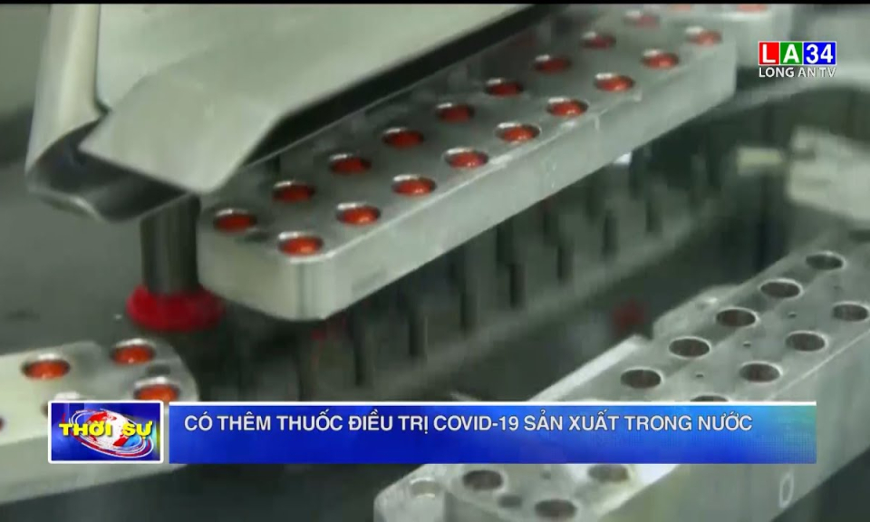 Có thêm thuốc điều trị Covid-19 sản xuất trong nước