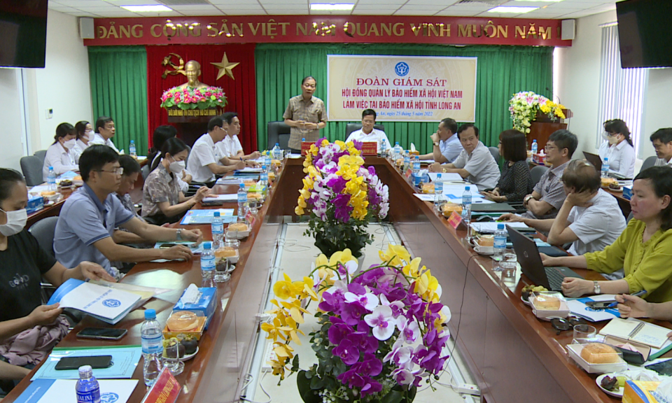 Bảo hiểm Xã hội Việt Nam giám sát tình hình thực hiện chính sách bảo hiểm tại Long An