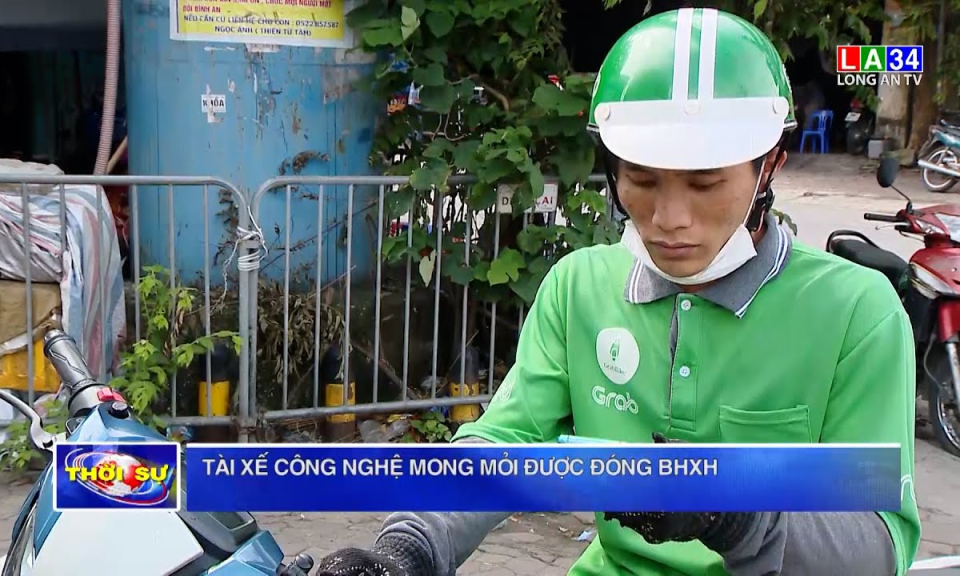 Tài xế công nghệ mong mỏi được đóng BHXH