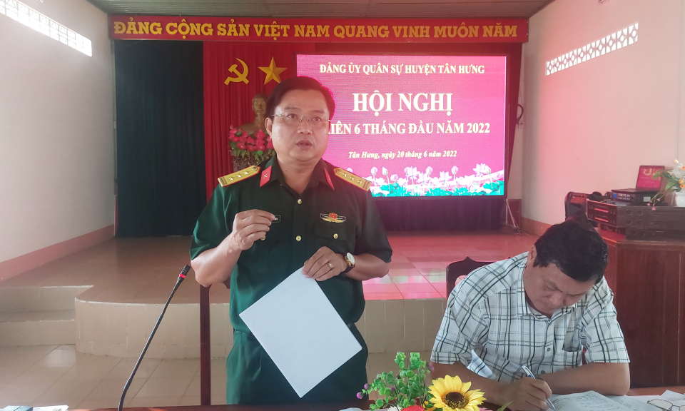 Đảng ủy quân sự huyện Tân Hưng tổ chức Hội nghị phiên 6 tháng đầu năm 2022