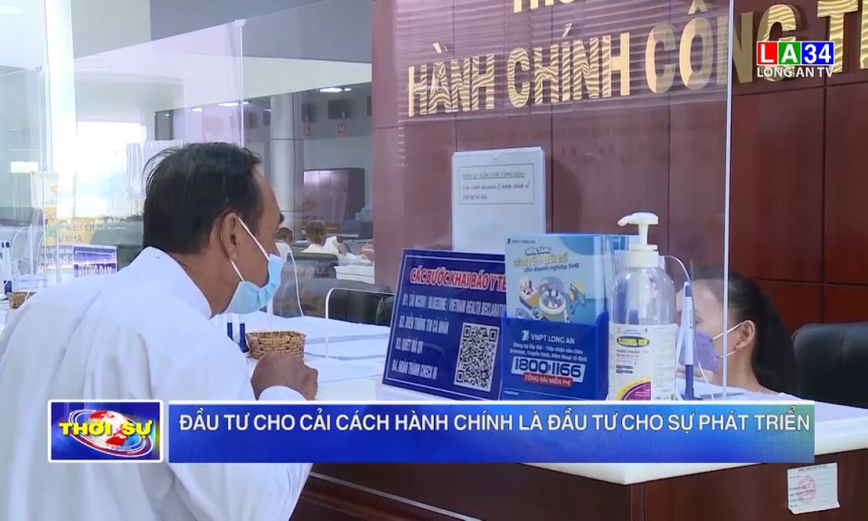Đầu tư cho cải cách hành chính là đầu tư cho sự phát triển