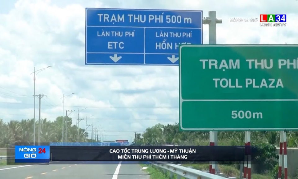Cao tốc Trung Lương - Mỹ Thuận miễn thu phí thêm 1 tháng
