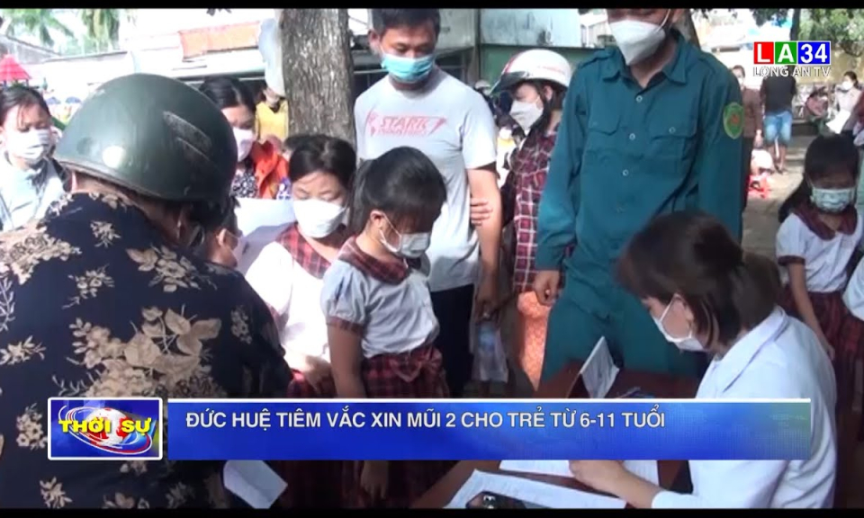 Đức Huệ: Tiêm vaccine mũi 2 cho trẻ từ 6-11 tuổi